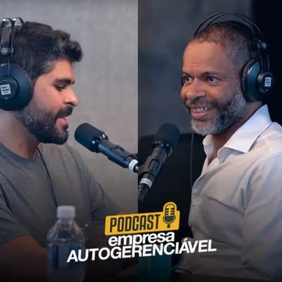 Podcast Empresa Autogerenciável
